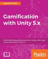Gamification with Unity 5.x -  Ferro Lauren S. Ferro