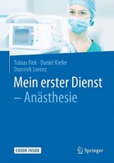 Mein erster Dienst - An&auml;sthesie - Tobias Fink, Daniel Kiefer, Dominik Lorenz