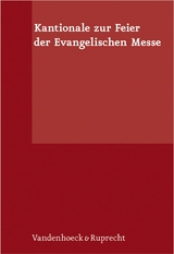Kantionale zur Feier der Evangelischen Messe - 