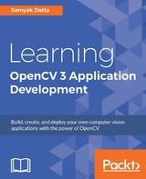 Learning OpenCV 3 Application Development -  Datta Samyak Datta