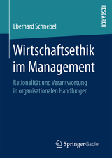Wirtschaftsethik im Management - Eberhard Schnebel