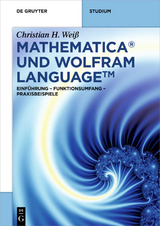 Mathematica und Wolfram Language - Christian H. Wei&szlig;
