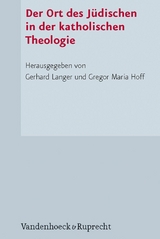 Der Ort des J&uuml;dischen in der katholischen Theologie - 