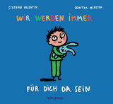Wir werden immer f&uuml;r dich da sein - Stephan Valentin