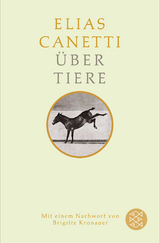 &Uuml;ber Tiere - Elias Canetti