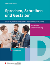 Sprechen, Schreiben und Gestalten - Harley, Ilse-Marie; Otte, Bruno; Boland, Jan Hendrik