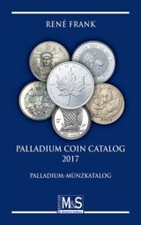 Palladium Coin Catalog 2017 - Frank, René