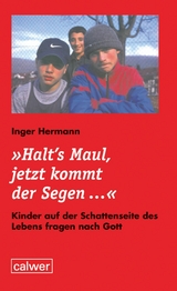 "Halt's Maul, jetzt kommt der Segen&hellip;" - Inger Hermann