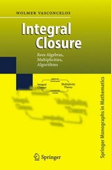 Integral Closure -  Wolmer Vasconcelos