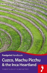 Cuzco Machu Picchu & the Inca Heartland - Kunstaetter, Robert and Daisy