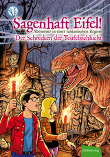 Sagenhaft Eifel! - Abenteuer in einer fantastischen Region - Christian Humberg