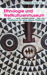 Ethnologie und Weltkulturenmuseum - Paola Ivanov, Helmut Groschwitz, Thomas Laely