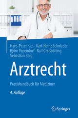 Arztrecht - Hans-Peter Ries, Karl-Heinz Schnieder, Bj&ouml;rn Papendorf, Ralf Gro&szlig;b&ouml;lting, Sebastian Berg