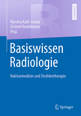 Basiswissen Radiologie - 