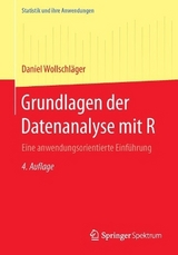 Grundlagen der Datenanalyse mit R - Wollschläger, Daniel