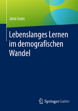 Lebenslanges Lernen im demografischen Wandel - Jana Loos