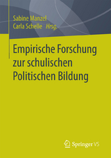 Empirische Forschung zur schulischen Politischen Bildung - 