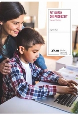 Fit durch die Probezeit - Angelika Meyer