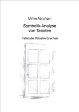 Symbolik-Analyse von Tatorten - Ulrike Abraham