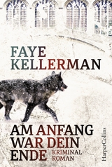 Am Anfang war dein Ende - Faye Kellerman
