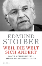 Weil die Welt sich &auml;ndert - Edmund Stoiber