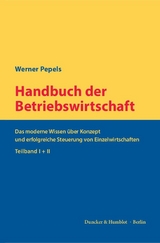 Handbuch der Betriebswirtschaft. - Werner Pepels