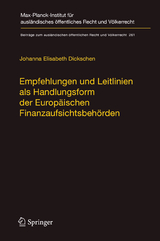 Empfehlungen und Leitlinien als Handlungsform der Europ&auml;ischen Finanzaufsichtsbeh&ouml;rden - Johanna Elisabeth Dickschen
