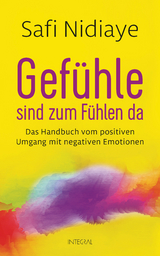Gef&uuml;hle sind zum F&uuml;hlen da - Safi Nidiaye