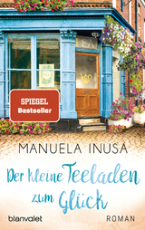 Der kleine Teeladen zum Gl&uuml;ck - Manuela Inusa