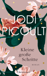 Kleine gro&szlig;e Schritte - Jodi Picoult