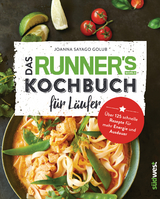Das Runner's World Kochbuch f&uuml;r L&auml;ufer - Joanna Sayago Golub