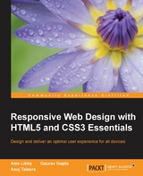 Responsive Web Design with HTML5 and CSS3 Essentials -  Libby Alex Libby,  Talesra Asoj Talesra,  Gupta Gaurav Gupta