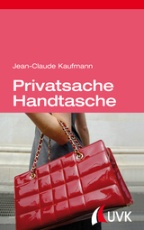 Privatsache Handtasche - Jean-Claude Kaufmann