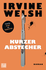 Kurzer Abstecher - Irvine Welsh