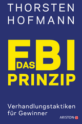 Das FBI-Prinzip - Thorsten Hofmann