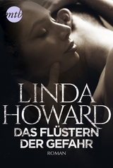 Das Fl&uuml;stern der Gefahr - Linda Howard