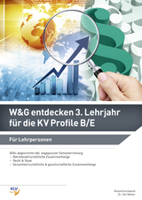 Wirtschaft und Gesellschaft (W&G) entdecken - Roland Gschwend, Ueli Matter
