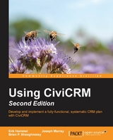 Using CiviCRM - Second Edition -  Shaughnessy Brian P. Shaughnessy,  Hommel Erik Hommel,  Murray Joseph Murray