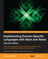 Implementing Domain-Specific Languages with Xtext and Xtend - Second Edition -  Bettini Lorenzo Bettini