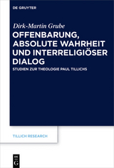 Offenbarung, absolute Wahrheit und interreligi&ouml;ser Dialog - Dirk-Martin Grube