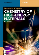 Chemistry of High-Energy Materials - Thomas M. Klap&ouml;tke