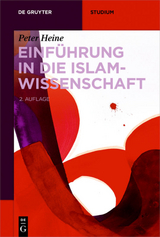 Einf&uuml;hrung in die Islamwissenschaft - Peter Heine