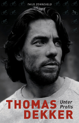 Thomas Dekker - Thomas Dekker, Thijs Zonneveld