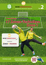 Coaching-Handbuch: 17 Zonen-Techniken (Zone 1) - Christian Lasch
