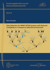 Data Detection for MIMO OFDM Systems with Reduced Complexity in a Frequency Selective Environment - Nora Kraska