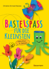 Bastelspa&szlig; f&uuml;r die Kleinsten - Christine Sinnwell-Backes