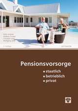 Pensionsvorsorge - Karin Andrae, Andreas Draxler, Christian L&uuml;ckl, Wolfgang Seidl