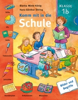 Komm mit in die Schule - Minte-König, Bianka