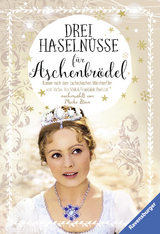 Drei Haseln&uuml;sse f&uuml;r Aschenbr&ouml;del - Maike Stein