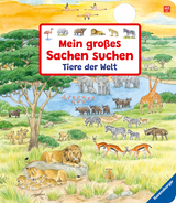 Mein gro&szlig;es Sachen suchen: Tiere der Welt - Susanne Gernh&auml;user